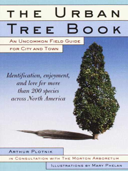 Title details for The Urban Tree Book by Arthur Plotnik - Available